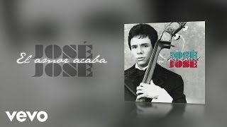 José José  El Amor Acaba Cover Audio [upl. by Huey837]