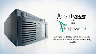 The ACQUITY QDa Mass Detector amp Empower – MultiAttributeMonitoring MAM [upl. by Rexford830]