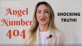 404 ANGEL NUMBER  Shocking Truth [upl. by Alimhaj452]