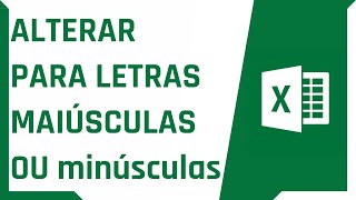 COMO ALTERAR PARA MAIÚSCULA OU MINÚSCULA NO EXCEL  Dica Rápida 40 [upl. by Woermer]