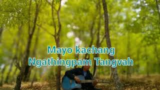 Mayo Kachang  Ngathingpam Tangvah [upl. by Naz]