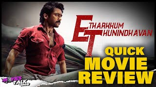 ET Etharkkum Thunindhavan  Quick Movie Review  Suriya [upl. by Annaer]