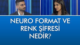 Neuro format ve renk şifresi nedir  Sağlık Masası 13 Aralık 2019 [upl. by Essirehs]