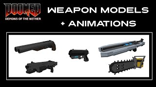 3D Models  Weapons amp Animations  DOOMED Demons of the Nether [upl. by Llednor]