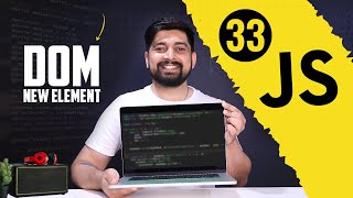 How to create a new element in DOM  chai aur javascript [upl. by Neladgam767]