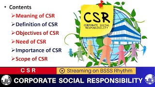 CSR Corporate social Responsibility Meaning Definition Objectives Need Importance of CSR [upl. by Killy]