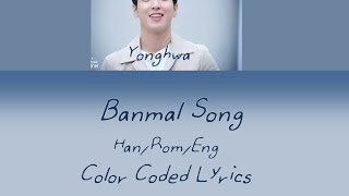 Jung Yong Hwa  Banmal Song Lyrics HanRomEng [upl. by Eanyl984]