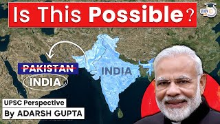 Can Pakistan become a part of India Pakistan Vs India  UPSC Mains GS2 IR [upl. by Alexander]