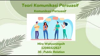 MENGENAL TEORI KOMUNIKASI PERSUASIF [upl. by Frannie]