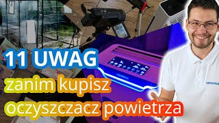 11 Uwag zanim kupisz oczyszczacz powietrza  Jaki kupić oczyszczacz powietrza Jak wybrać [upl. by Crescen943]