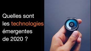 Quelles seront les nouvelles technologies de 2020 [upl. by Ahsek659]