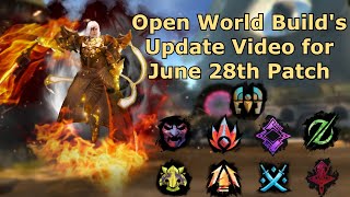 Guild Wars 2  Open World Builds Update June 28th Patch UPDATED [upl. by Knowles755]