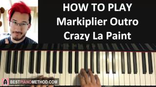 HOW TO PLAY  MARKIPLIER Outro Song  quotCrazy La Paintquot  MiniMusicMan Piano Tutorial [upl. by Stephani]