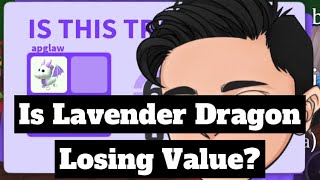 Is the LAVENDER DRAGON losing value 😭 Adopt Me [upl. by Merideth692]