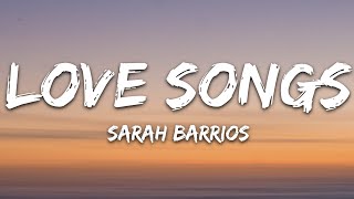 Sarah Barrios  Love Songs Lyrics [upl. by Adnyl]