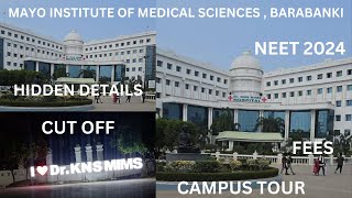 Mayo Institute Of Medical Sciences Barabanki  Internal Details  NEET 2024  Caring Doctor [upl. by Erin]