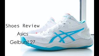 不负责球鞋评测：Asics Gelburst 27 [upl. by Syl]