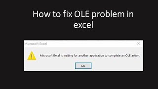 How to fix quotMicrosoft excel is waiting for another application to complete an OLE actionquot in excel [upl. by Atile237]