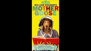 Sesame Street William Wegmans Mother Goose 1997 VHS [upl. by Ytineres496]