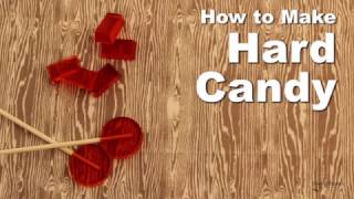 How to Make Hard Candy [upl. by Missi]