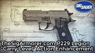 TheSigArmorercom P229 Legion quotCarry Levelquot Action Job Review [upl. by Unam115]