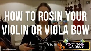 How To Rosin Your Violin or Viola Bow [upl. by Dnanidref]