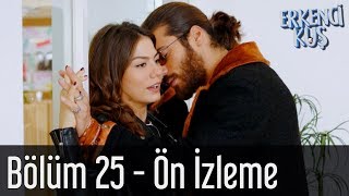 Erkenci Kuş 25 Bölüm  Ön İzleme [upl. by Neelak]