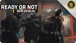 Ready Or Not New DevBlog amp Gameplay [upl. by Denton]