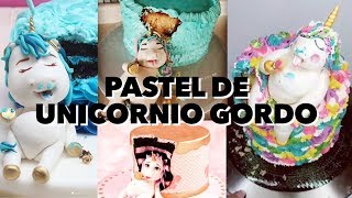 Pastel Unicornio Gordo EXPECTATIVAREALIDAD [upl. by Schwarz]