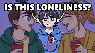 6 Things You Didn’t Know Were Loneliness [upl. by Harrat]