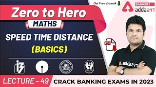 Speed Time Distance Basics  Maths  Adda247 Banking Classes  Lec49 [upl. by Oneladgam]