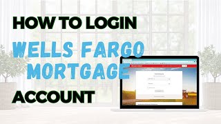 How to Login to Wells Fargo Mortgage Account [upl. by Emogene]