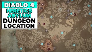 DIABLO 4 HERETICS ASYLUM DUNGEON LOCATION [upl. by Einwahr]