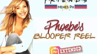 FRIENDS IGTV Phoebes Blooper Reel [upl. by Misti]