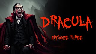 Dracula Episode 3 [upl. by Maurey447]