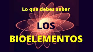 TODO SOBRE LOS BIOELEMENTOS [upl. by Montagna]