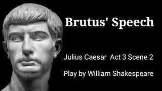 Brutus Speech  Julius Caesar  William Shakespeare [upl. by Nosyt]