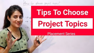 How to choose Project Topic  Tips for beginners  Computer Science [upl. by Asilat]