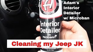 Cleaning my Jeep JK  Adams Interior Detailer wMicroban Mini Review [upl. by Elvina784]