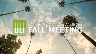 2023 ULI Fall Meeting in Los Angeles  Make connections Share ideas Get inspired Build tomorrow [upl. by Meesaw]