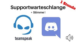 Supportwarteschlange DiscordTeamspeak mit Stimme 1 Stunde [upl. by Hsepid684]