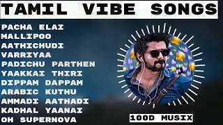 Tamilsongs  Tamil Vibe Time  New tamil songs 2022  Tamil Hit Songs  Love Songs  Vibe Songs [upl. by Ielarol]