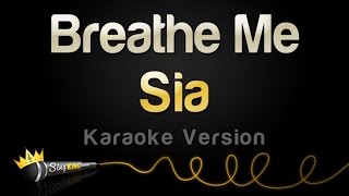 Sia  Breathe Me Karaoke Version [upl. by Willy]