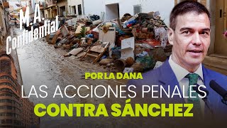 Estas son las acciones penales a las que se enfrenta Sánchez por las inundaciones [upl. by Armallas]