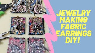 Jewelry Making Fabric Earring tutorial DIY NEW July 2020 [upl. by Nonez]