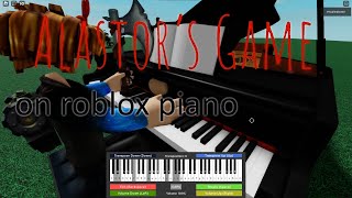 Alastors Game on Roblox Piano [upl. by Nit]