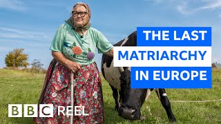 Inside the last matriarchy in Europe  BBC REEL [upl. by Allicserp]