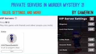 Private Servers In Murder Mystery 2 Rules Settings and More [upl. by Areehs238]