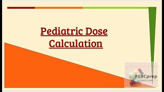 Pediatric Dose Calculations  Pharmaceutical Calculations  PEBC Evaluating Exam  PEBCprep with San [upl. by Aluk]