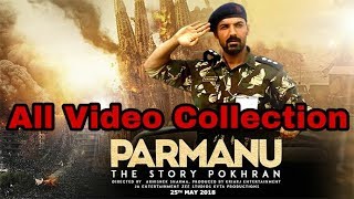 PARMANU Full Video Collection  PARMANU The Story Of Pokhran  John Abraham [upl. by Asiek]